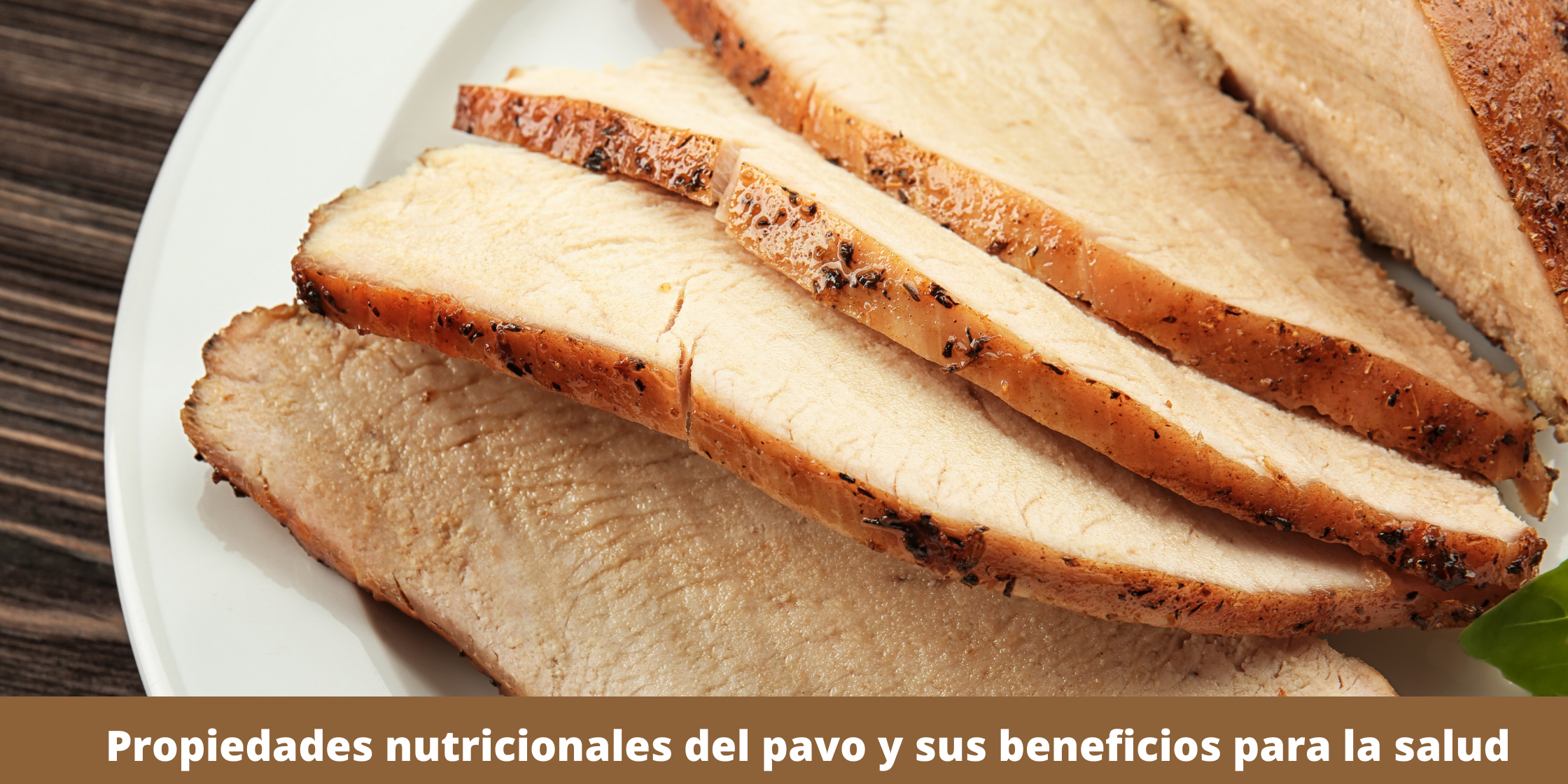 propiedades-nutricionales-del-pavo